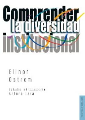 Ostrom / Moro Vallina / Lara |  Comprender la diversidad institucional | eBook | Sack Fachmedien