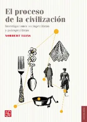 Elias / García Cotarelo |  El proceso de la civilización | eBook | Sack Fachmedien