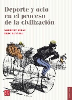 Elias / Dunning / Jiménez |  Deporte y ocio en el proceso de la civilización | eBook | Sack Fachmedien