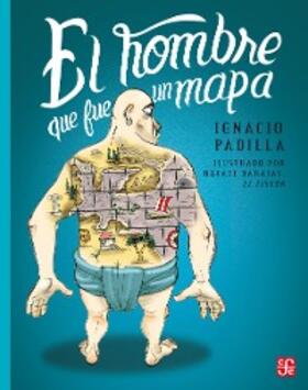 Padilla |  El hombre que fue un mapa | eBook | Sack Fachmedien