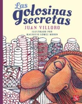 Villoro |  Las golosinas secretas | eBook | Sack Fachmedien