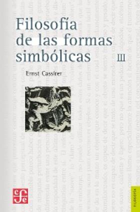Cassirer |  Filosofía de las formas simbólicas, III | eBook | Sack Fachmedien