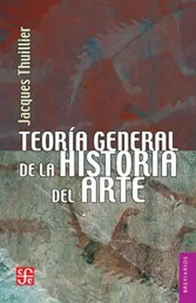 Thuillier |  Teoría general de la historia del arte | eBook | Sack Fachmedien