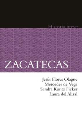 Flores Olague / De Vega / Kuntz Ficker |  Zacatecas | eBook | Sack Fachmedien