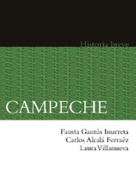 Gantús Inurreta / Alcalá / Villanueva |  Campeche | eBook | Sack Fachmedien