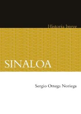 Ortega Noriega / Hernández Chávez / Celaya Nández |  Sinaloa | eBook | Sack Fachmedien