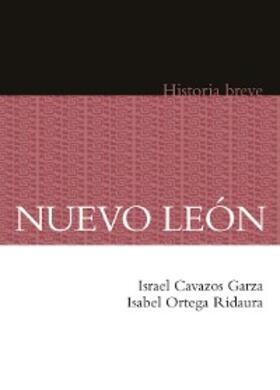 Cavazos Garza / Ortega Ridaura / Hernández Chávez |  Nuevo León | eBook | Sack Fachmedien
