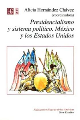 Hernández Chávez |  Presidencialismo y sistema político | eBook | Sack Fachmedien