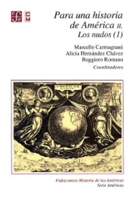 Carmagnani / Hernández Chávez / Romano |  Para una historia de América, II. | eBook | Sack Fachmedien
