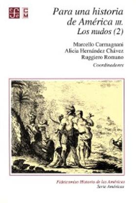Carmagnani / Hernández Chávez / Romano |  Para una historia de América, III. | eBook | Sack Fachmedien