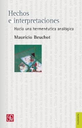 Beuchot |  Hechos e interpretaciones | eBook | Sack Fachmedien
