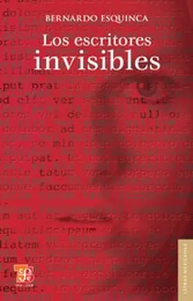 Esquinca |  Los escritores invisibles | eBook | Sack Fachmedien
