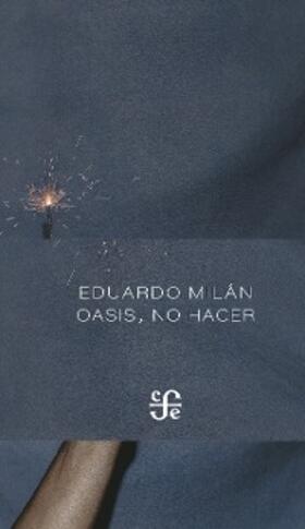 Milán |  Oasis, no hacer | eBook | Sack Fachmedien