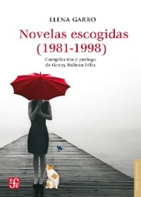 Garro |  Novelas escogidas (1982-1998) | eBook | Sack Fachmedien