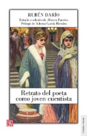 Darío / García Morales / Paredes |  Retrato del poeta como joven cuentista | eBook | Sack Fachmedien
