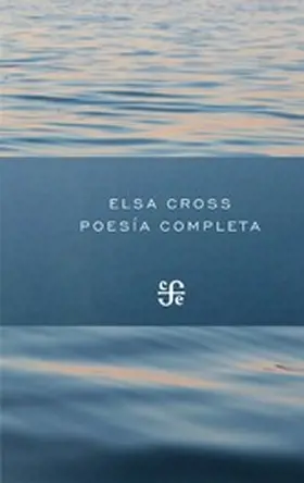 Cross |  Poesía completa (1964-2012) | eBook | Sack Fachmedien
