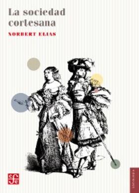 Elias / Hirata |  La sociedad cortesana | eBook | Sack Fachmedien