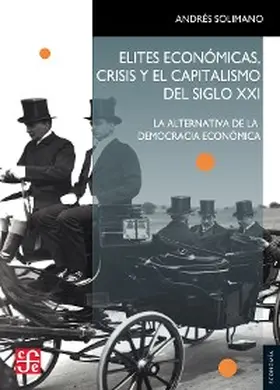 Solimano / Solimano Aninat |  Elites económicas, crisis y el capitalismo del siglo XXI | eBook | Sack Fachmedien
