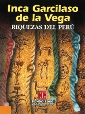 Garcilaso de la Vega |  Riquezas del Perú | eBook | Sack Fachmedien