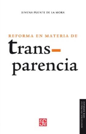 Puente de la Mora |  La reforma en materia de transparencia | eBook | Sack Fachmedien