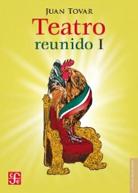 Tovar |  Teatro reunido, I | eBook | Sack Fachmedien