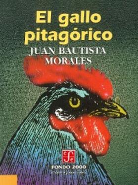 Morales |  El gallo pitagórico | eBook | Sack Fachmedien