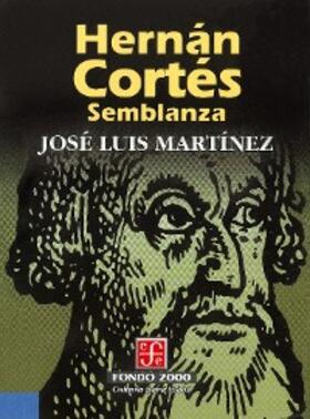 Martínez |  Hernán Cortés. Semblanza | eBook | Sack Fachmedien