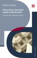 Breyer |  Co´mo hacer funcionar nuestra democracia | eBook | Sack Fachmedien