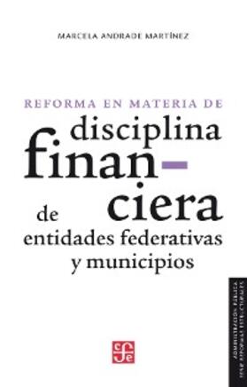 Andrade Martínez |  La reforma en materia de disciplina financiera de entidades federativas y municipios | eBook | Sack Fachmedien