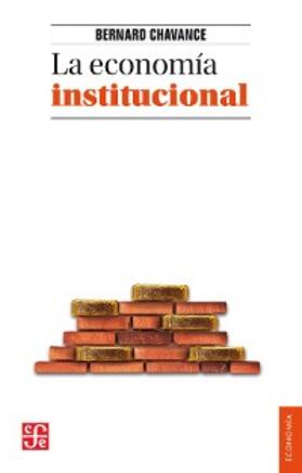 Chavance |  La economía institucional | eBook | Sack Fachmedien