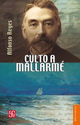 Reyes |  Culto a Mallarmé | eBook | Sack Fachmedien