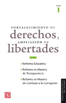 Granados Roldán / Puente de la Mora / Betanzos |  Fortalecimiento de derechos, ampliación de libertades, I | eBook | Sack Fachmedien