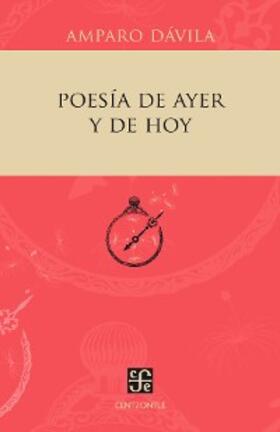 Dávila |  Poesía de ayer y de hoy | eBook | Sack Fachmedien