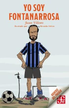 Villoro |  Yo soy Fontanarrosa | eBook | Sack Fachmedien