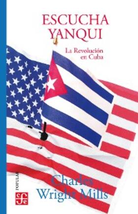 Mills |  Escucha, yanqui | eBook | Sack Fachmedien