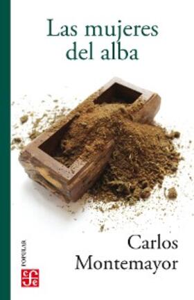 Montemayor |  Las mujeres del alba | eBook | Sack Fachmedien