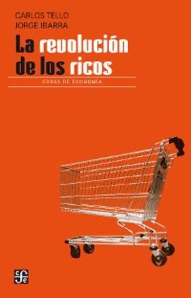 Tello / Ibarra |  La revolución de los ricos | eBook | Sack Fachmedien