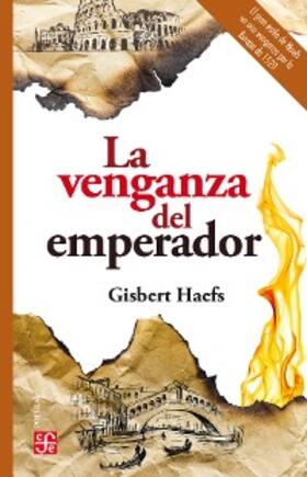 Haefs |  La venganza del emperador | eBook | Sack Fachmedien