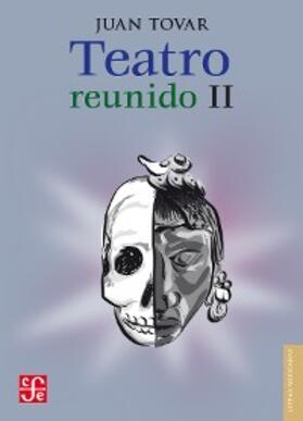 Tovar |  Teatro reunido, II | eBook | Sack Fachmedien