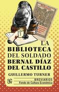 Turner Rodríguez |  La biblioteca del soldado Bernal Díaz del Castillo | eBook | Sack Fachmedien