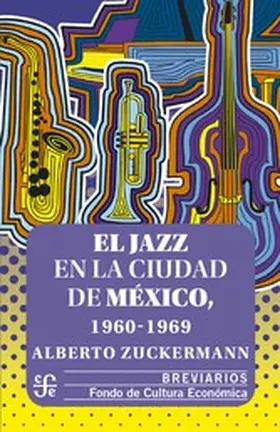 Zuckermann |  El jazz en la Ciudad de México, 1960-1969 | eBook | Sack Fachmedien