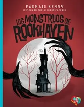 Kenny / Cáceres |  Los monstruos de Rookhaven | eBook | Sack Fachmedien