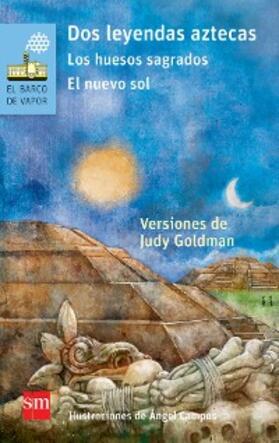 Goldman |  Dos leyendas aztecas | eBook | Sack Fachmedien