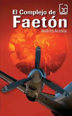 Acosta |  El complejo de Faetón | eBook | Sack Fachmedien
