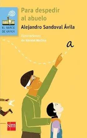 Sandoval Ávila |  Para despedir al abuelo | eBook | Sack Fachmedien
