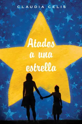 Celis |  Atados a una estrella | eBook | Sack Fachmedien