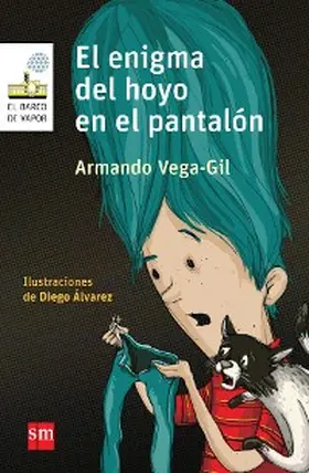 Vega-Gil |  El enigma del hoyo en el pantalón | eBook | Sack Fachmedien