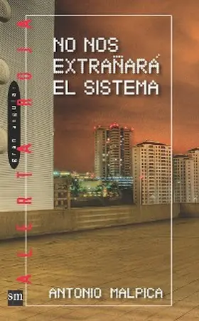 Malpica |  No nos extrañará el sistema | eBook | Sack Fachmedien