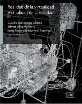 Mosqueda Gómez / Anderson / Olivares Soria |  Realidad de la virtualidad | eBook | Sack Fachmedien