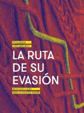 Oreamuno |  La ruta de su evasión | eBook | Sack Fachmedien